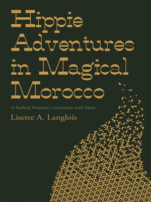 cover image of Hippie Adventures in Magical Morocco